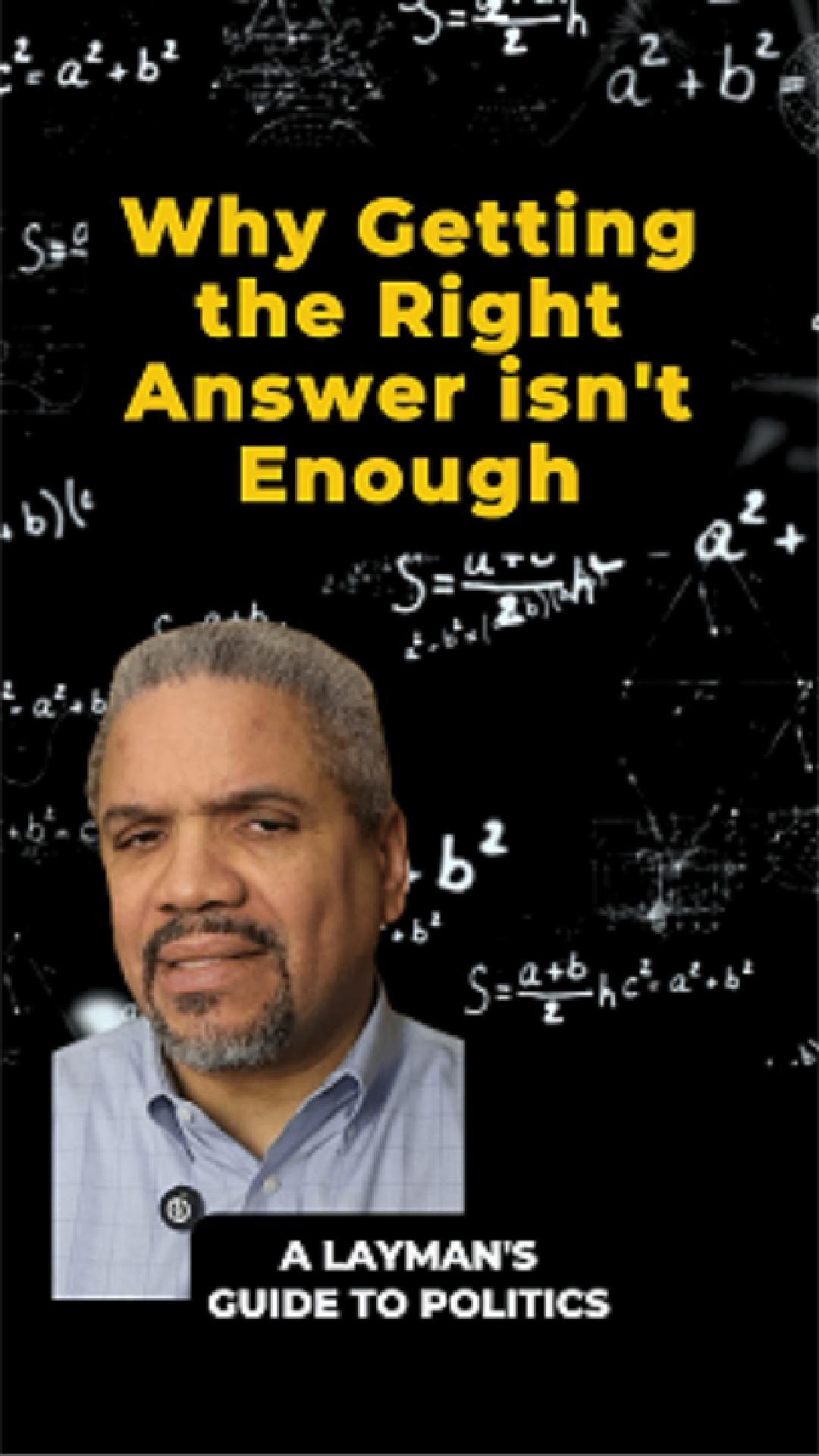 Why Getting the Right Answer Isnt Enough