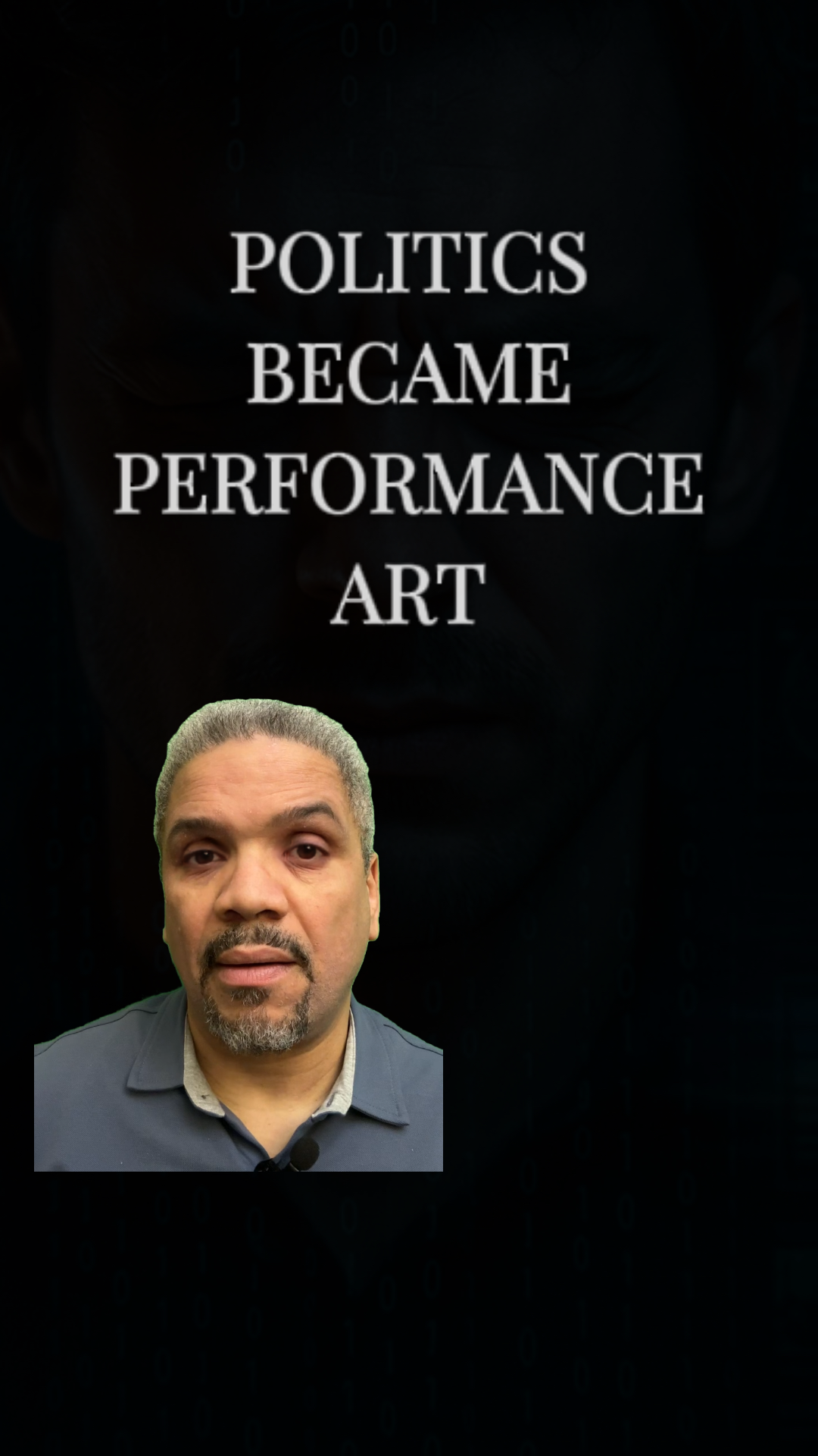 Part 2: Politics As Performance Art