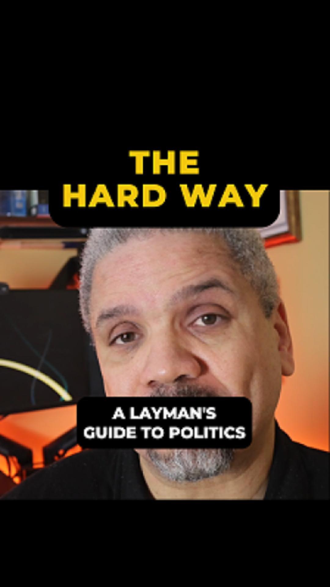 The Hard Way